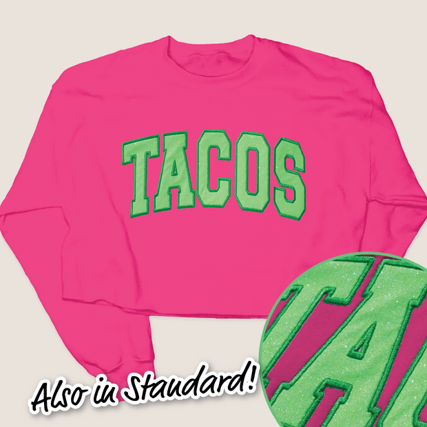 Tequila Shirt Tacos Glitter Sweatshirt - University