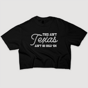 Texas Shirt Crop - This Ain't Texas