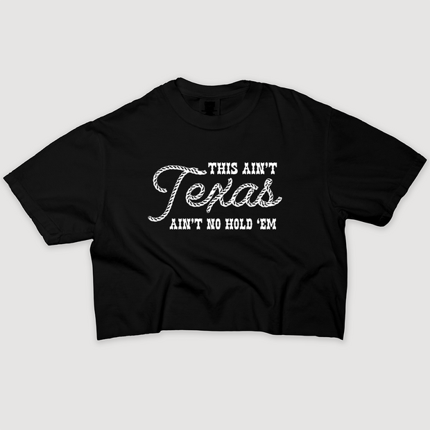 Texas Shirt Crop - This Ain't Texas