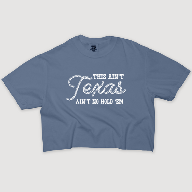 Texas Shirt Crop - This Ain't Texas