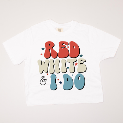 USA Patriotic -  Red, White, & I Do Cropped T-Shirt
