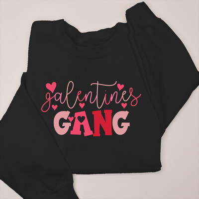 Galentines Gang - Valentines Day - Sweatshirt