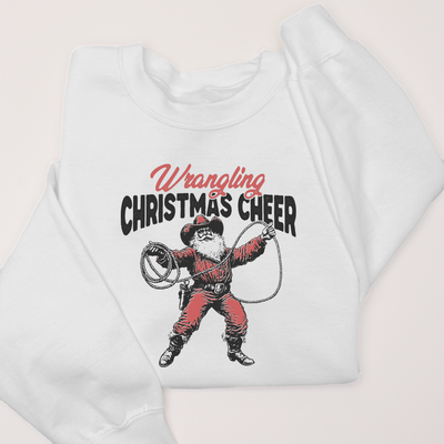 Christmas Sweatshirt  - Wrangling Christmas Cheer