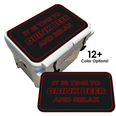 Drink Beer and Relax - Cooler Pad Top