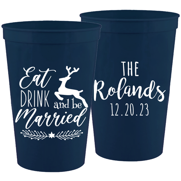 Wedding 125 - Eat Drink And Be Married - 16 oz Plastic Cups