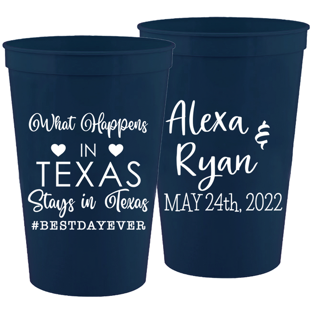 Wedding 163 - What Happens In Texas Stays In Texas - 16 oz Plastic Cups