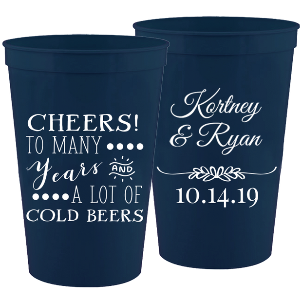 Wedding - Cheers To Many Years & A Lot Of Cold Beers - 16 oz Plastic Cups 024