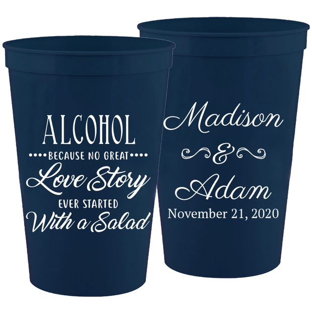 Wedding 062 - Alcohol Because No Great Story - 16 oz Plastic Cups