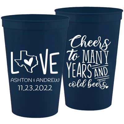 Wedding - Cheers To Many Years And Cold Years Love With Texas State - 16 oz Plastic Cups 091