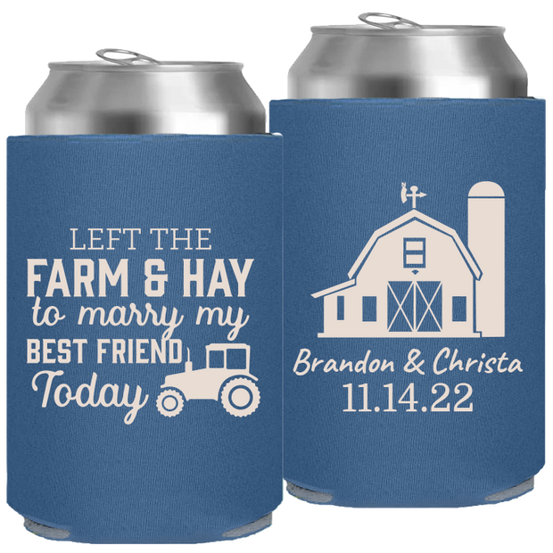 Wedding - Left The Farm & Hay To Marry Today - Foam Can 008