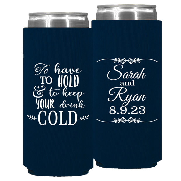 Wedding 106 - To Have To Hold And To Keep Your Drink Cold Leaf Lines - Foam Slim Can