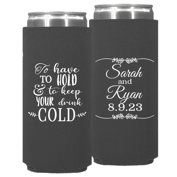 Wedding - To Have To Hold And To Keep Your Drink Cold Leaf Lines  - Neoprene Slim Can 106