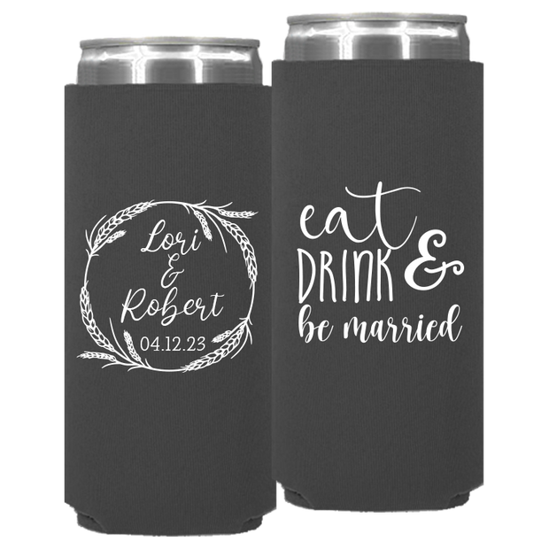 Wedding 136 - Eat Drink And Be Married With Wreath - Neoprene Slim Can