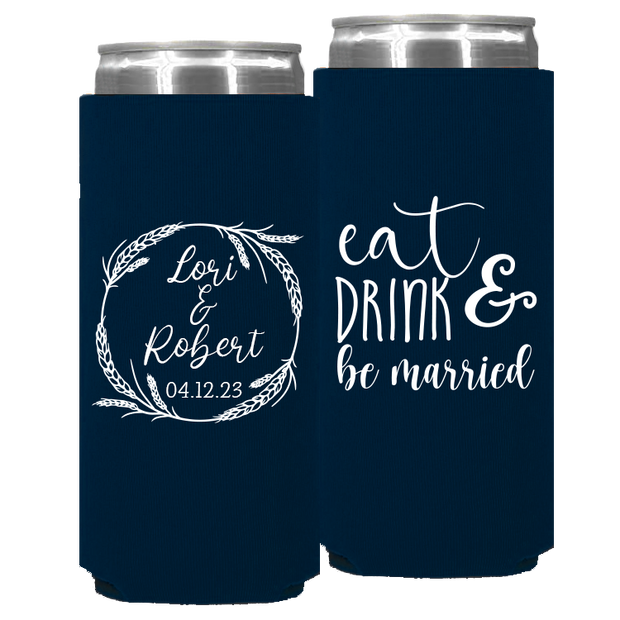 Wedding - Eat Drink And Be Married With Wreath - Foam Slim Can 136