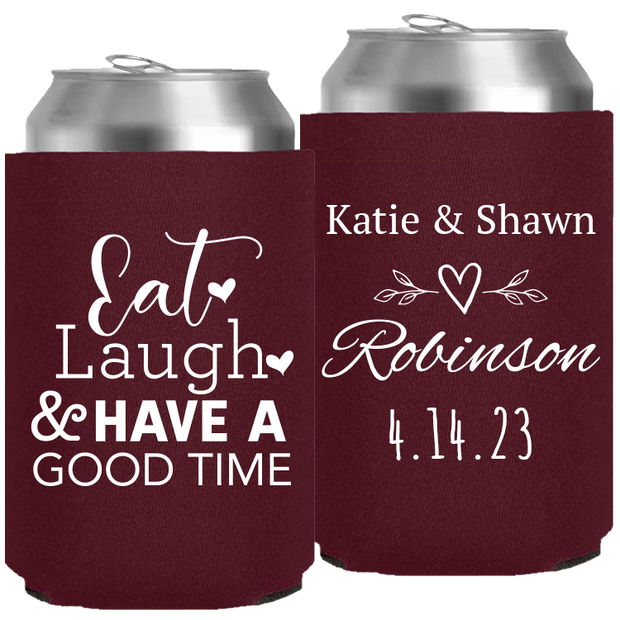 Wedding 140 - Eat Laugh And Have A Good Time - Neoprene Can