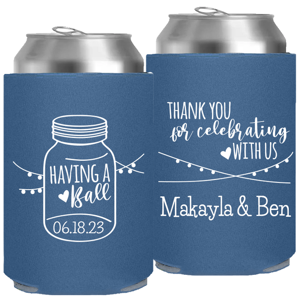 Wedding 152 - Having A Ball Mason Jar Thank You For Celebrating With Us - Foam Can