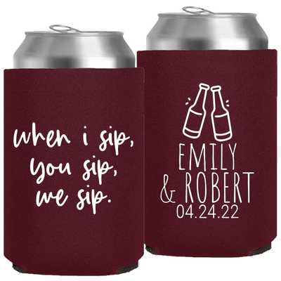 Wedding 159 - When I Sip , You Sip , We Sip - Neoprene Can