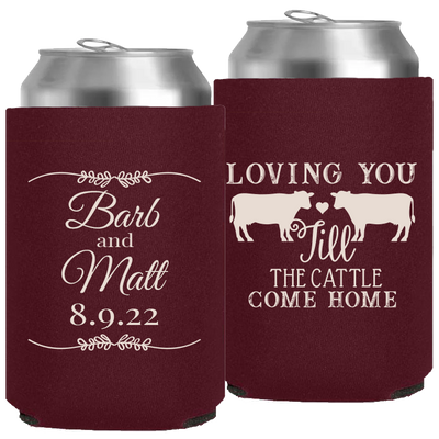 Wedding 031 - Loving You Til The Cattle Come -  Neoprene Can