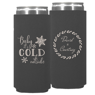 Wedding 043 - Baby It's Cold Outside Winter - Neoprene Slim Can