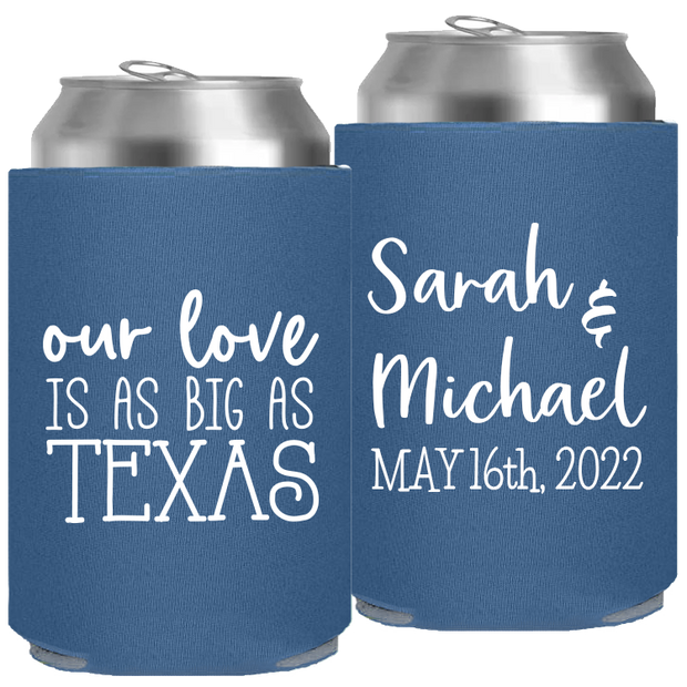 Wedding 092 - Our Love Is As Big As Texas - Foam Can