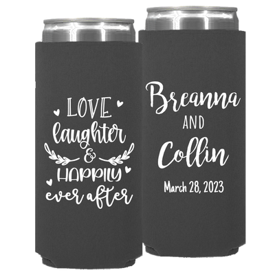 Wedding 099 - Love Laughter And Happily Ever After - Neoprene Slim Can